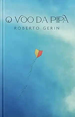 Capa do livro O Voo Da Pipa - Roberto Gerin