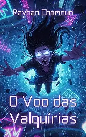 Baixar O Voo das Valquírias: Um Conto Cyberpunk Psicodélico pdf, epub, mobi, eBook