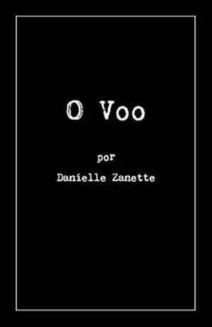 O voo – Danielle Zanette O voo – Danielle Zanette