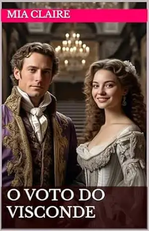 Capa do livro O Voto do Visconde - Mia Claire