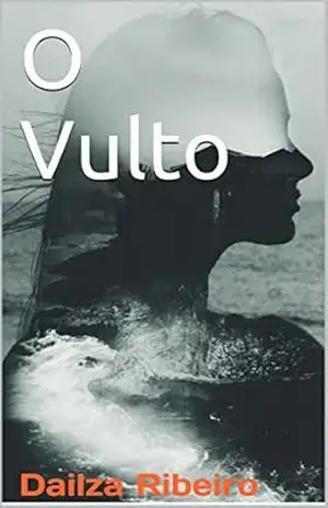 Capa do livro O Vulto - Dailza Ribeiro