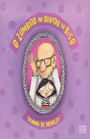 O zumbido no ouvido do Biso – Silvana de Menezes