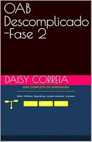 Capa do livro OAB Descomplicado –Fase 2 - Daisy Correia
