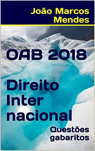 Baixar OAB – Direito Internacional – 2018: Questões com gabarito atualizados pdf, epub, mobi, eBook