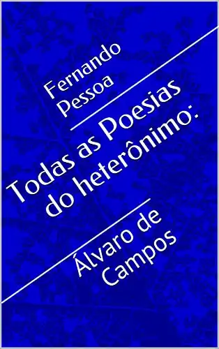 Baixar Obra Completa: Poesias de Álvaro de Campos pdf, epub, mobi, eBook