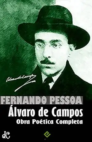 Obra Poética de Álvaro de Campos – Fernando Pessoa
