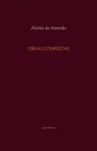 Baixar Obras Completas de Aluísio de Azevedo pdf, epub, mobi, eBook