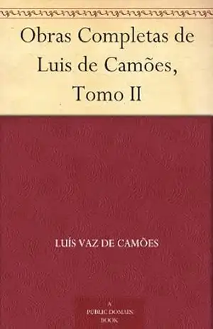 Obras Completas de Luis de Camões, Tomo II – Luís Vaz de Camões