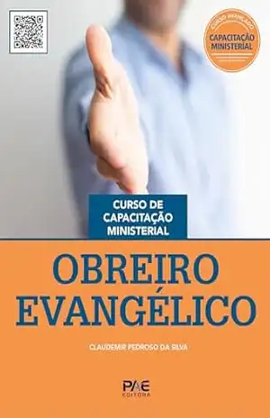 Capa do livro Obreiro Evangélico: Curso de Capacitação Ministerial - Claudemir Pedroso da Silva