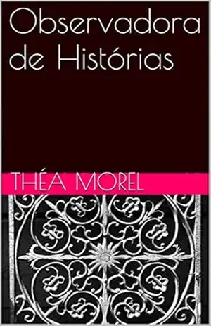 Capa do livro Observadora de Histórias - Théa Morel