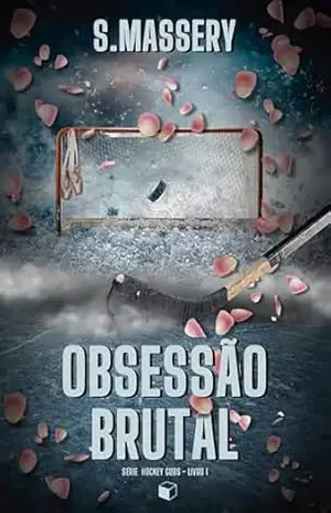 Obsessão Brutal (Hockey Gods) – S. Massery
