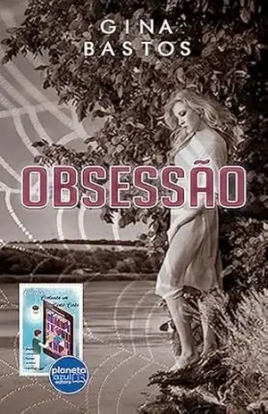 Obsessão (Contando um Conto Curto) – Gina Bastos