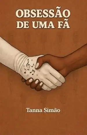 Obsessão de uma fã – Tanna Simão Obsessão de uma fã – Tanna Simão