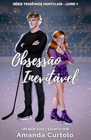 Capa do livro Obsessão Inevitável (Trigêmeos Montclair Livro 1) - Amanda Curtolo