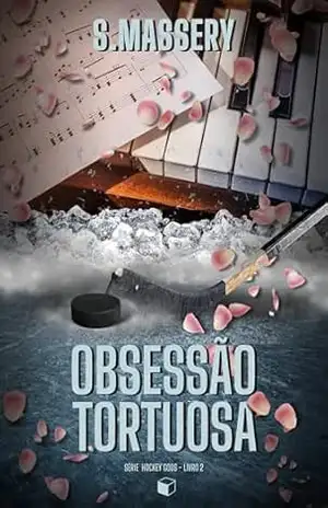 Capa do livro Obsessão Tortuosa (Hockey Gods) - S. Massery