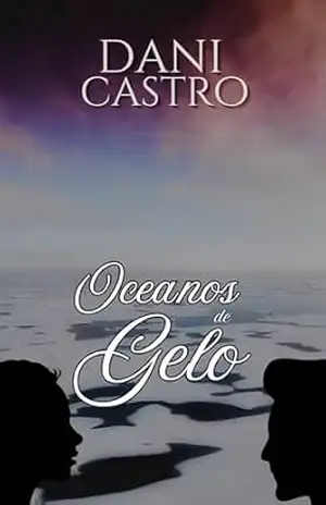 Capa do livro Oceanos de Gelo - Dani Castro