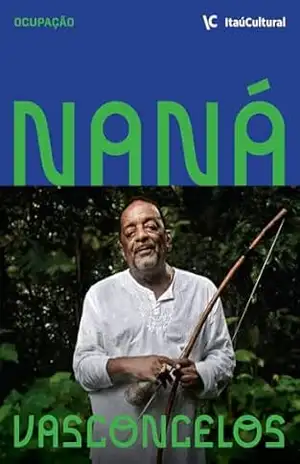 Ocupação Naná Vasconcelos – Itaú Cultural