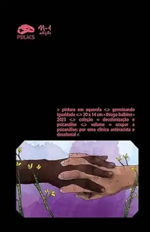 Ocupar a psicanálise:: por uma clínica antiracista e decolonial (9786561190305) – Andrea Máris Campos Guerra