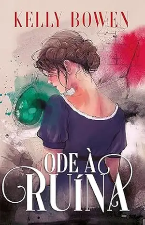 Ode à ruína – Kelly Bowen