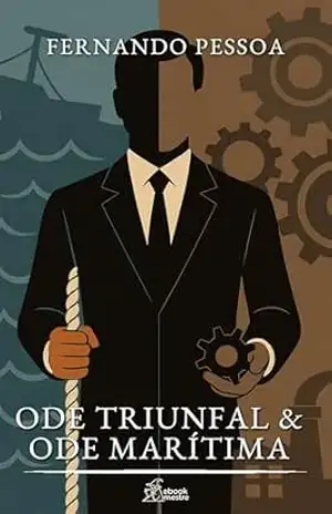 Capa do livro Ode Triunfal & Ode Marítima: Álvaro de Campos - Fernando Pessoa
