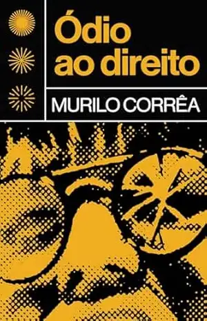 Capa do livro Ódio ao direito - Murilo Corrêa