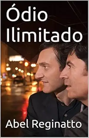 Ódio Ilimitado – Abel Reginatto