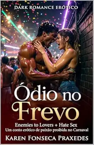 Ódio no Frevo – Karen Fonseca Praxedes