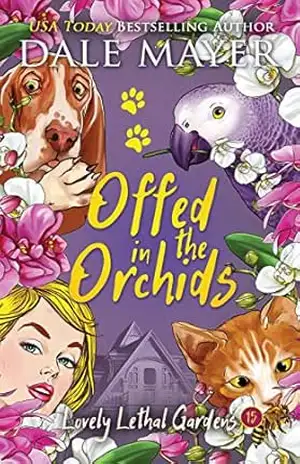 Offed in the Orchids (Português Brasileiro) (Lovely Lethal Gardens (Português Brasileiro) Livro 15) – Dale Mayer