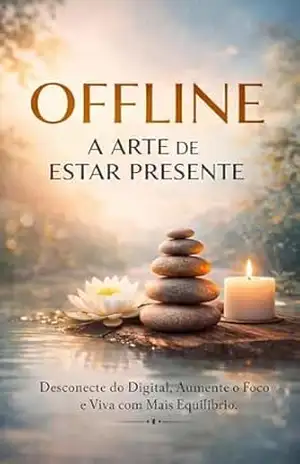 Capa do livro Offline: A Arte de Estar Presente - Edson Damasceno