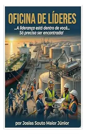 Capa do livro OFICINA DE LÍDERES: A Liderança está dentro de você... Só precisa ser encontrada - Josias Souto Maior Juniort