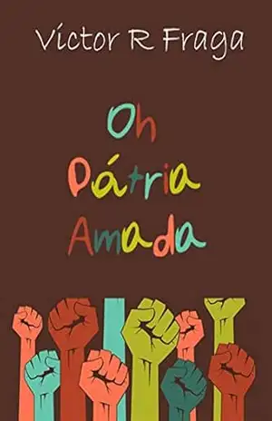 Oh Pátria Amada – Victor R Fraga Oh Pátria Amada – Victor R Fraga