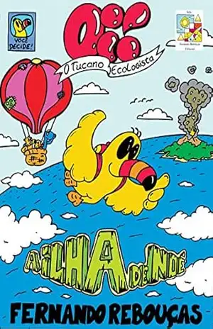 Oi! O Tucano Ecologista – A Ilha de Noé – Coleção você Decide Vol01: A Ilha de Noé – Coleção você Decide Vol01 - Fernando Rebouças Oi! O Tucano Ecologista – A Ilha de Noé – Coleção você Decide Vol01: A Ilha de Noé – Coleção você Decide Vol01 - Fernando Rebouças