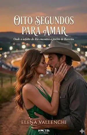 Oito Segundos para Amar: Onde o asfalto do Rio encontra a poeira de Barretos – Elena Vallenchi