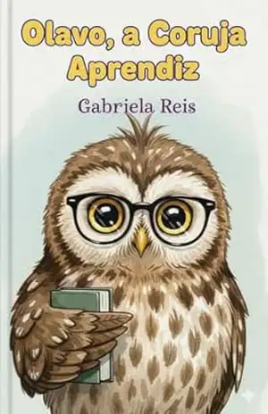 Olavo, a Coruja Aprendiz – Gabriela Reis