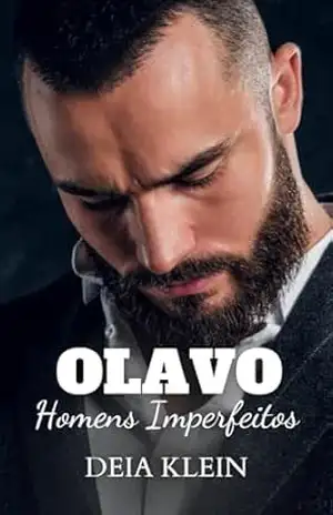 Olavo – Série Homens Imperfeitos: Coletânea do Centro Empresarial Carmen Hilst – Deia Klein