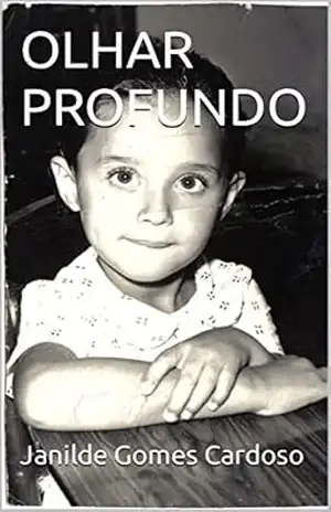 OLHAR PROFUNDO – Janilde Gomes Cardoso