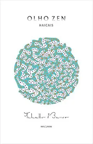 Capa do livro Olho Zen: Haicais - Tchello d'Barros d'Barros