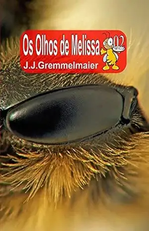 Olhos de Melissa 2 – João Jose Gremmelmaier