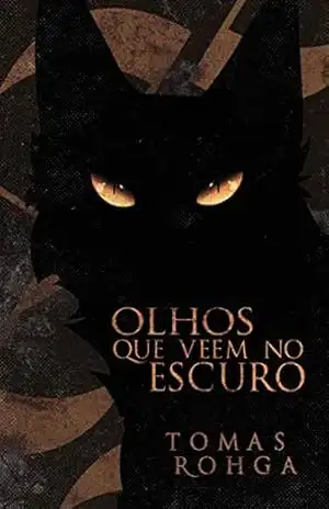Olhos Que Veem no Escuro – Tomas Rohga