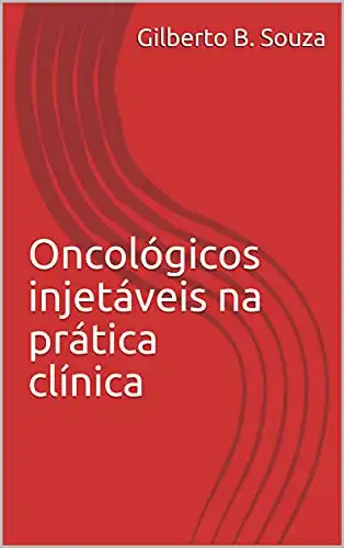 Baixar Oncológicos injetáveis na prática clínica pdf, epub, mobi, eBook