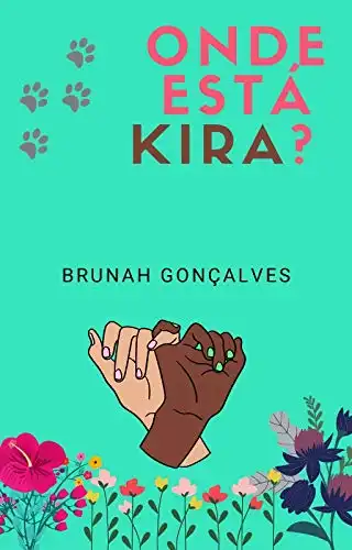 Baixar Onde Está Kira?: Dias Melhores pdf, epub, mobi, eBook