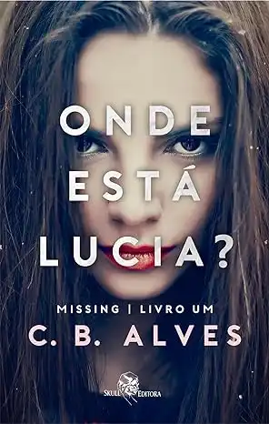 Baixar Onde está Lucia?; Missing – Livro 1 pdf, epub, mobi, eBook