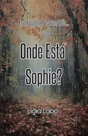 Capa do livro Onde Está Sophie? - Lígia Lobo