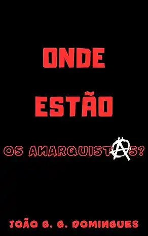 Baixar Onde estão os anarquistas? pdf, epub, mobi, eBook