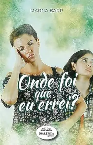 Onde foi que eu errei? - Magna Barp Onde foi que eu errei? - Magna Barp