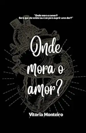 Onde mora o amor? – Vitória Monteiro