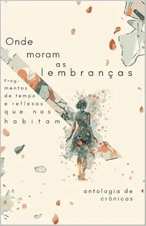 Onde Moram as Lembranças – Ingrid Gomm Onde Moram as Lembranças – Ingrid Gomm