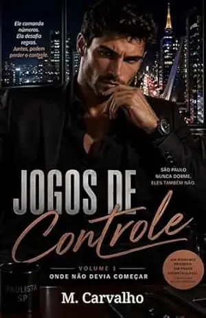 Onde Não Devia Começar: Serie: Jogos de Poder – M. Carvalho