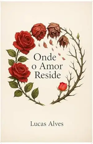 Onde o Amor reside – Lucas Alves