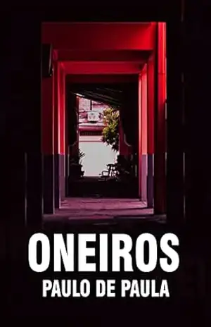 Oneiros (Contos do não–mundo) – Paulo de Paula